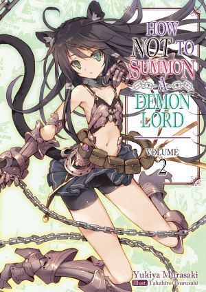 [How NOT to Summon a Demon Lord (Light Novel) 02] • How NOT to Summon a Demon Lord - Volume 02